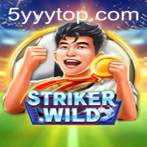 StrikerWILD: Exploring the Wildest Gaming Experience with 5yyy